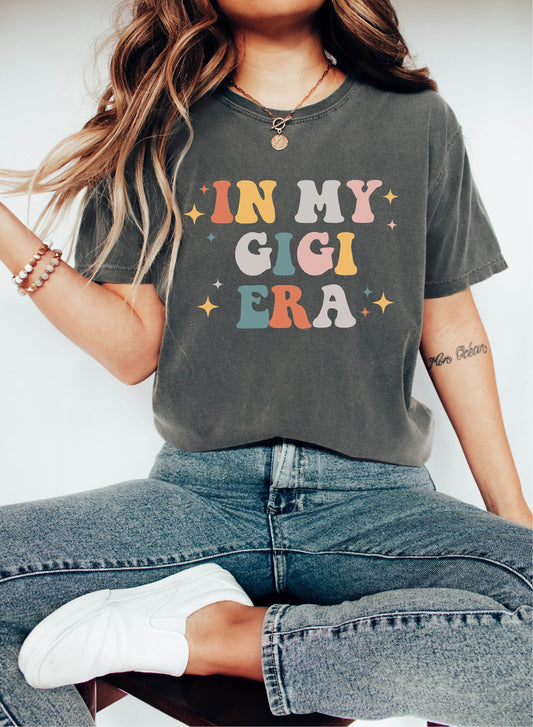 In My Gigi Era Shirt, Comfort Color Shirt, Gigi Shirt, Funny Gigi Shirt, Grandma Shirt,Gift for Grandma,Proud New Grandma Shirt,Grandma Gift