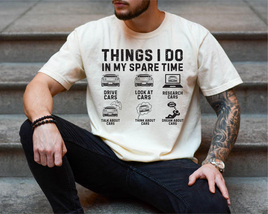 Men's Things Tee, Do In My Spare Time Shirt, Car Guy Shirt, Car Lover Gifts, Funny Birthday for Men Shirt, Gift for Husband