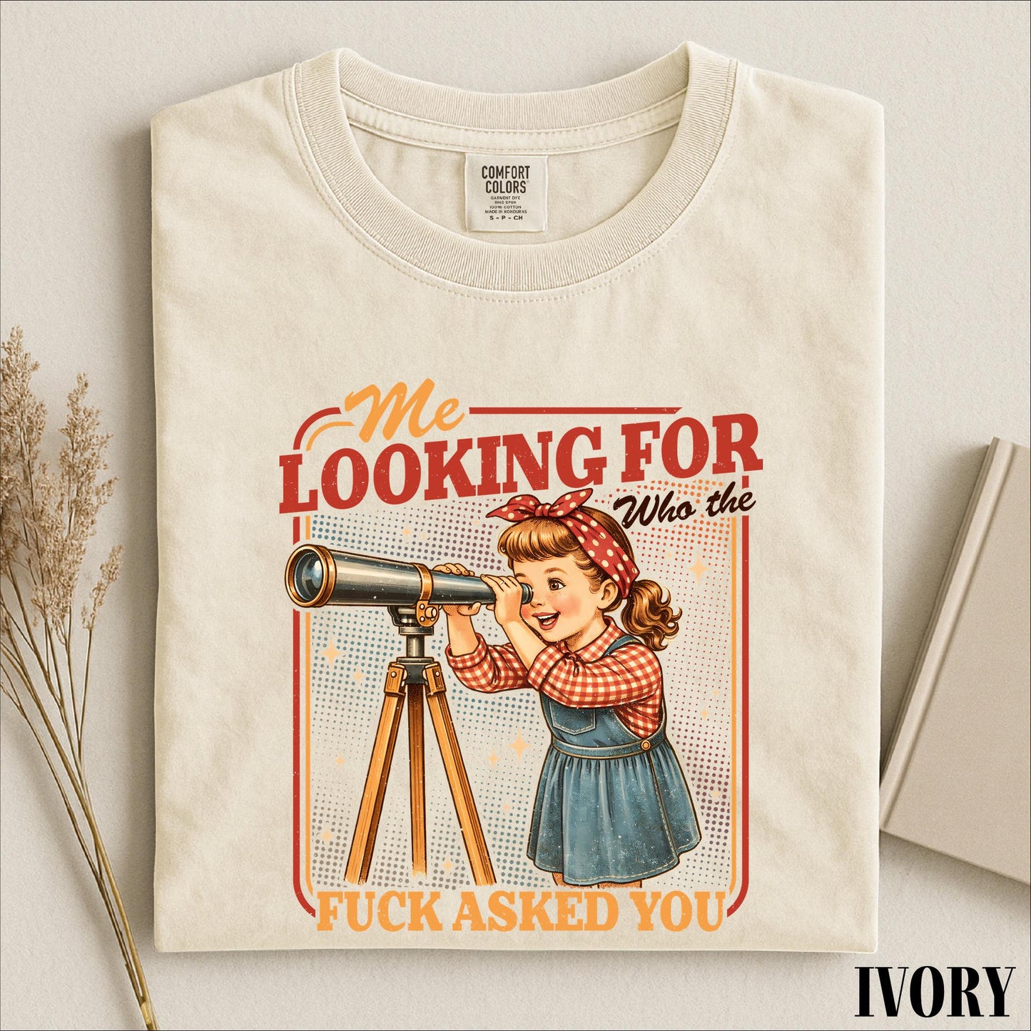 Me Looking For Who The Fuck Asked You Shirt, Sarcastic Saying Sweatshirt, Snarky Quotes Tee, Comfort Colors T-Shirt
