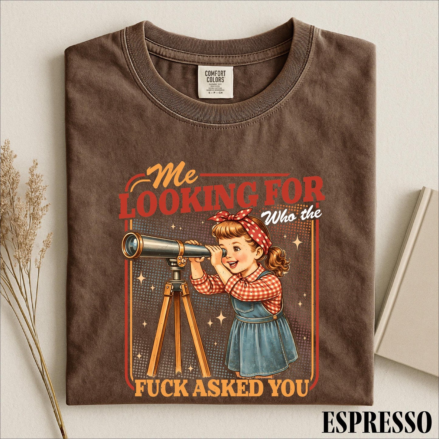Me Looking For Who The Fuck Asked You Shirt, Sarcastic Saying Sweatshirt, Snarky Quotes Tee, Comfort Colors T-Shirt