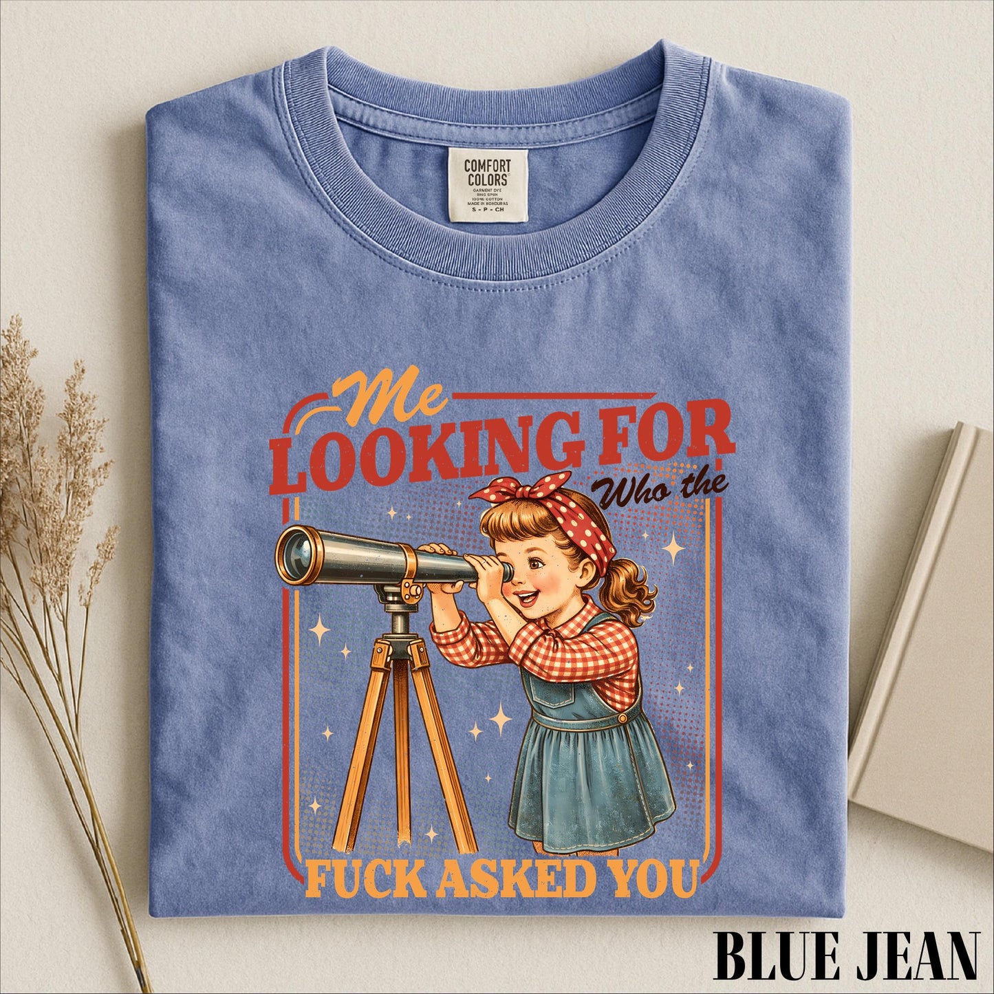 Me Looking For Who The Fuck Asked You Shirt, Sarcastic Saying Sweatshirt, Snarky Quotes Tee, Comfort Colors T-Shirt
